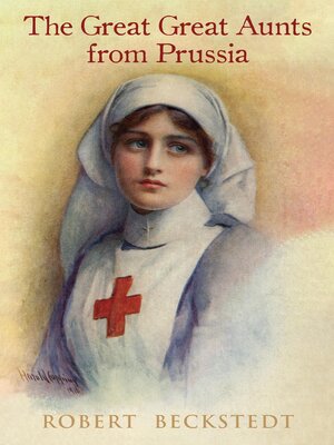 cover image of The Great, Great Aunts from Prussia